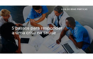 5 passos para responder a uma crise: o impacto do COVID-19 no setor de saúde