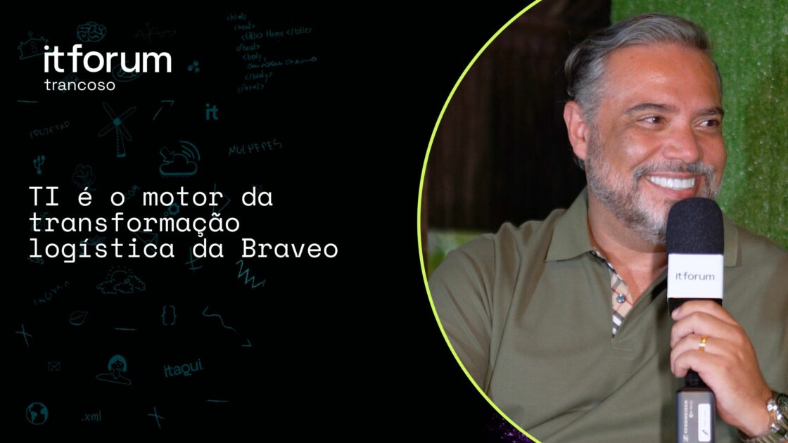 Marcelo Alexandre, CIO da Braveo